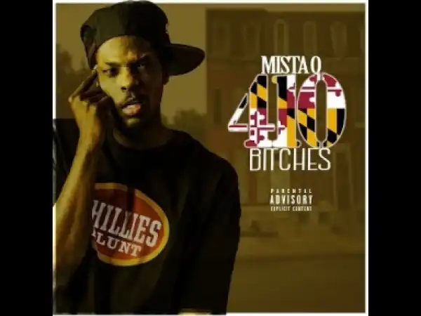 Video: Mista O - 410 B*tches